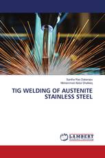 TIG WELDING OF AUSTENITE STAINLESS STEEL