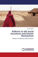 Pathans in old social structures and Islamic Revisionism
