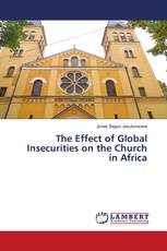 The Effect of Global Insecurities on the Church in Africa