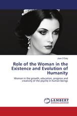 Role of the Woman in the Existence and Evolution of Humanity