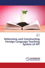 Reforming and Constructing Foreign Language Teaching System of HIT