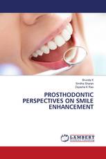 PROSTHODONTIC PERSPECTIVES ON SMILE ENHANCEMENT