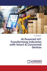 AI-Powered IoT: Transforming Industries with Smart & Connected Devices
