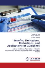 Benefits, Limitations, Restrictions, and Applications of Guidelines