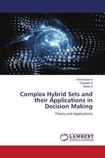 Complex Hybrid Sets and their Applications in Decision Making