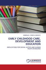 EARLY CHILDHOOD CARE, DEVELOPMENT AND EDUCATION