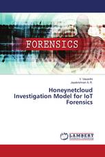Honeynetcloud Investigation Model for IoT Forensics
