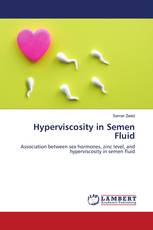 Hyperviscosity in Semen Fluid