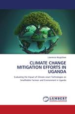 CLIMATE CHANGE MITIGATION EFFORTS IN UGANDA