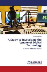 A Study to Investigate the Uptake of Digital Technology