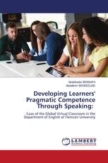 Developing Learners' Pragmatic Competence Through Speaking: