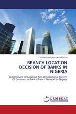 BRANCH LOCATION DECISION OF BANKS IN NIGERIA