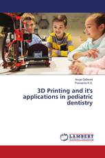 3D Printing and it's applications in pediatric dentistry