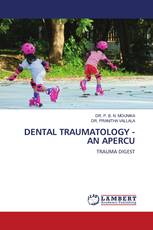 DENTAL TRAUMATOLOGY - AN APERCU