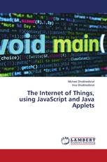 The Internet of Things, using JavaScript and Java Applets