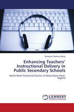 Enhancing Teachers’ Instructional Delivery in Public Secondary Schools