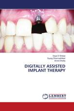 DIGITALLY ASSISTED IMPLANT THERAPY