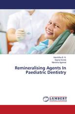 Remineralising Agents In Paediatric Dentistry