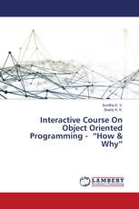 Interactive Course On Object Oriented Programming - “How & Why”