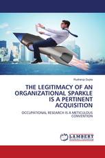 THE LEGITIMACY OF AN ORGANIZATIONAL SPARKLE IS A PERTINENT ACQUISITION