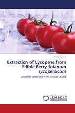 Extraction of Lycopene from Edible Berry Solanum lycopersicum