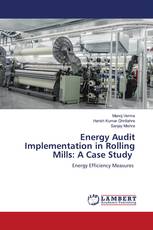 Energy Audit Implementation in Rolling Mills: A Case Study
