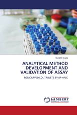 ANALYTICAL METHOD DEVELOPMENT AND VALIDATION OF ASSAY