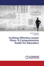 Crafting Effective Lesson Plans: A Comprehensive Guide for Educators
