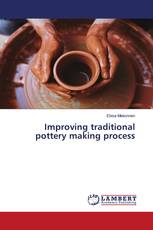 Improving traditional pottery making process