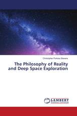 The Philosophy of Reality and Deep Space Exploration