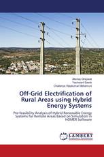 Off-Grid Electrification of Rural Areas using Hybrid Energy Systems
