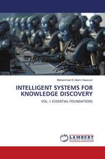 INTELLIGENT SYSTEMS FOR KNOWLEDGE DISCOVERY