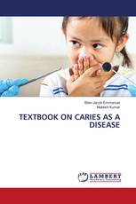 TEXTBOOK ON CARIES AS A DISEASE