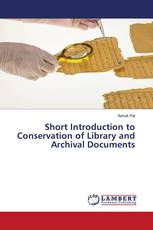 Short Introduction to Conservation of Library and Archival Documents