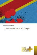 La Gestation de la RD Congo