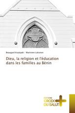 Dieu, la religion et l'éducation dans les familles au Bénin