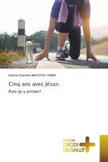 Cinq ans avec Jésus: