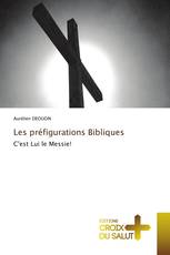 Les préfigurations Bibliques