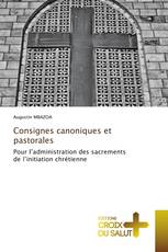 Consignes canoniques et pastorales