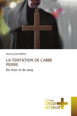 LA TENTATION DE L'ABBE PIERRE