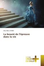 La beauté de l’épreuve dans la vie