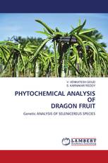 PHYTOCHEMICAL ANALYSIS OF DRAGON FRUIT