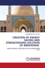 CREATION OF ENERGY SAVING AND STRENGTHENING SOLUTION OF BIBIKHONIM