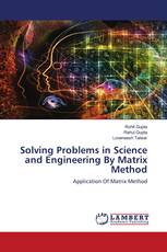 Solving Problems in Science and Engineering By Matrix Method