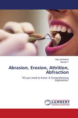 Abrasion, Erosion, Attrition, Abfraction
