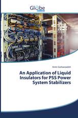 An Application of Liquid Insulators for PSS Power System Stabilizers