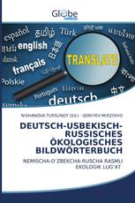 DEUTSCH-USBEKISCH-RUSSISCHES ÖKOLOGISCHES BILDWÖRTERBUCH