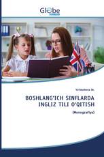 BOSHLANG‘ICH SINFLARDA INGLIZ TILI O‘QITISH