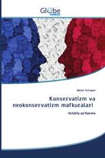 Konservatizm va neokonservatizm mafkuralari