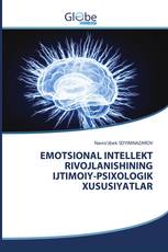 EMOTSIONAL INTELLEKT RIVOJLANISHINING IJTIMOIY-PSIXOLOGIK XUSUSIYATLAR